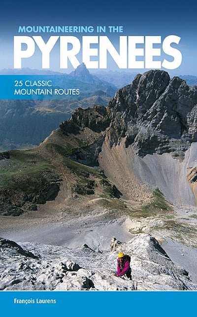Bilde av Klatref.: Mountaineering In The Pyrenees25 Classic Mountain Routes